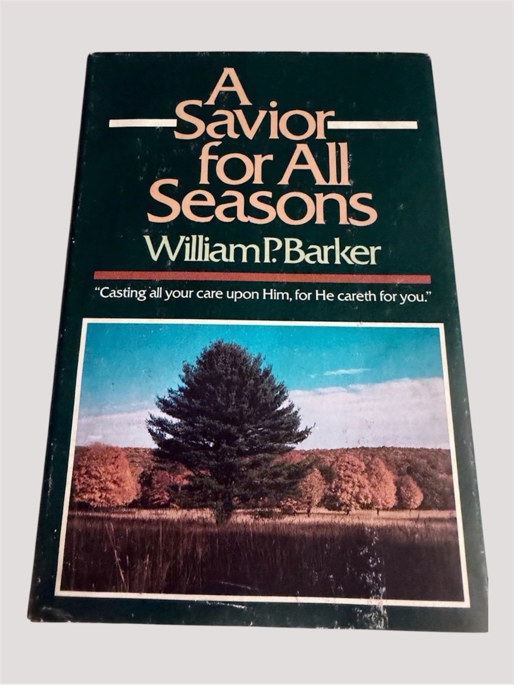 A Savior for All Seasons by William P. Barker - Dark Green Cover